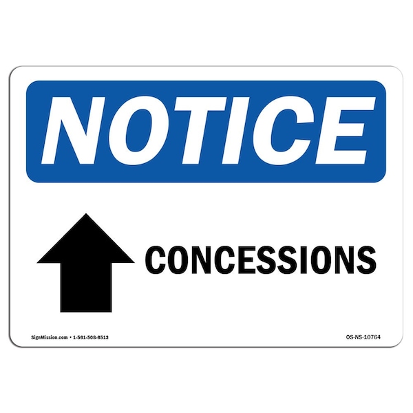 Safety Sign, OSHA Notice, 18" Height, Aluminum, Concessions (Up Arrow) Sign With Symbol, Landscape